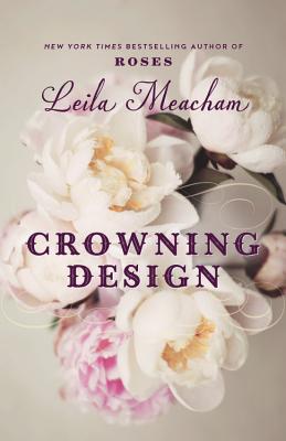 Crowning Design By Leila Meacham Cover Image