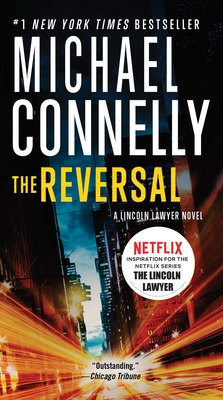 The Reversal (A Lincoln Lawyer Novel #3) Cover Image