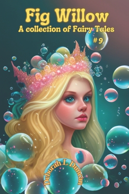 Fig Willow: A collection of Fairy Tales Book 9 Cover Image