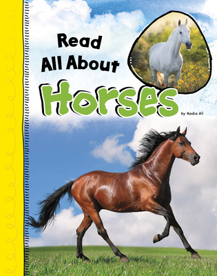 Read All about Horses (Read All about It)