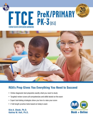 Cover for FTCE Prekindergarten/Primary Pk-3 (053) Book + Online (Ftce Teacher Certification Test Prep)