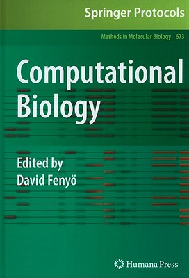 Computational Biology (Methods in Molecular Biology #673) By David Fenyö (Editor) Cover Image