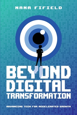 Beyond Digital Transformation: Advancing Tech for Accelerated Growth Cover Image