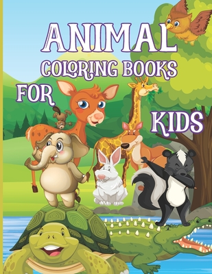 Animal coloring books for kids: Learn And Fun Facts, Practice Handwriting And Color Hand Drawn Illustrations - Preschool, Kindergarten ... (Educationa Cover Image