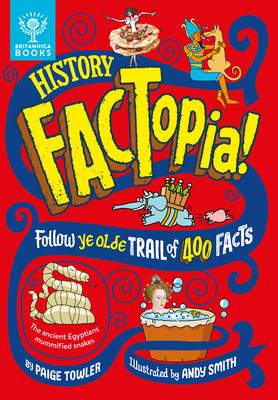 History Factopia!: Follow Ye Olde Trail of 400 Facts Cover Image