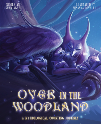 Over in the Woodland: A Mythological Counting Journey Cover Image