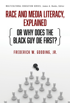 Race and Media Literacy, Explained (or Why Does the Black Guy Die First?) (Multicultural Education)