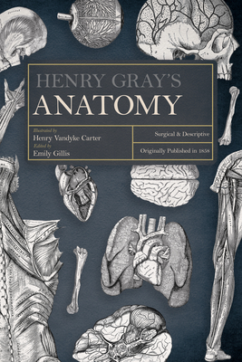 Henry Gray's Anatomy: Descriptive and Surgical Cover Image