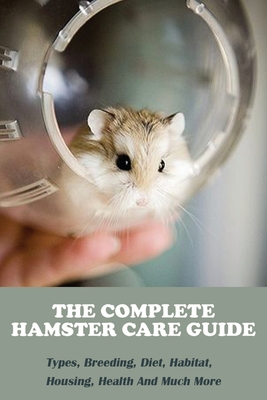 All Types of Hamsters, their Characteristics, Habitats, and More 