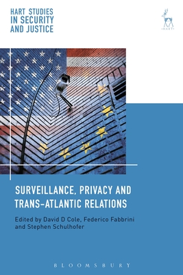 Surveillance, Privacy and Trans-Atlantic Relations (Hart Studies in Security and Justice #1)