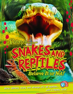 Ripley Twists: Snakes & Reptiles