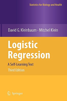 Logistic Regression: A Self-Learning Text (Statistics for Biology and Health) Cover Image