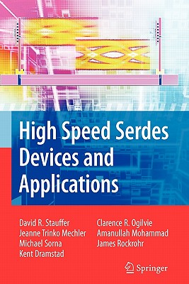 High Speed Serdes Devices and Applications By David Robert Stauffer, Jeanne Trinko Mechler, Michael A. Sorna Cover Image