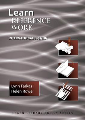 Learn Reference Work International Edition: (Library Education Series) (Learn Library Skills #8)