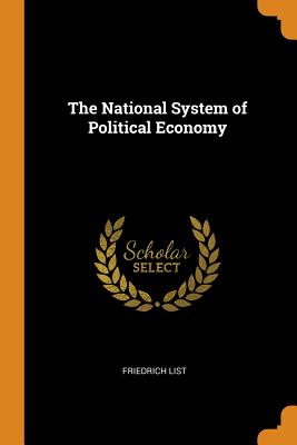 The National System of Political Economy Cover Image