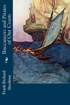 Buccaneers and Pirates of Our Coasts Cover Image