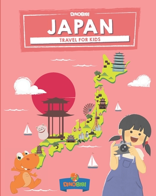 Japan: Travel for kids: The fun way to discover Japan Cover Image