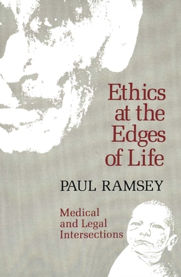 Cover for Ethics at the Edges of Life