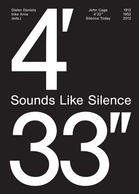 John Cage: 4'33''- Sounds Like Silence: Silence Today Cover Image