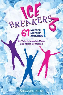 Icebreakers 3: 67 No Prep, No Prop Activities! Cover Image