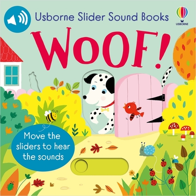 Slider Sound Books Woof! Cover Image