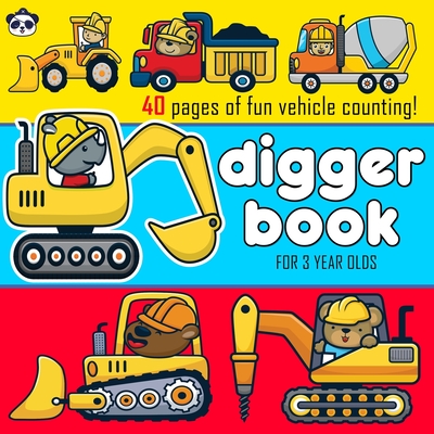 Digger Book for 3 year olds: Toddler Book - Counting Vehicles Activity Fun! (Pirate Panda Early Learning Fun)