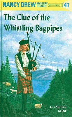 Nancy Drew 41: the Clue of the Whistling Bagpipes By Carolyn Keene Cover Image