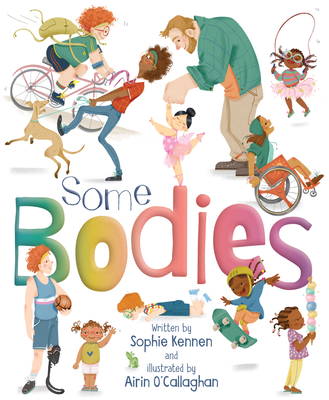 Some Bodies By Sophie Kennen, O'Callaghan Airin (Illustrator) Cover Image