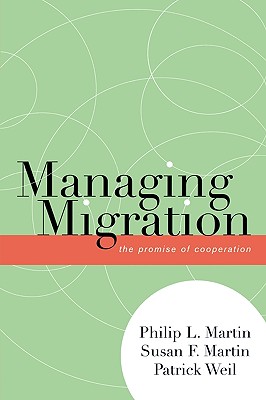 Managing Migration: The Promise of Cooperation (Program in Migration and Refugee Studies)