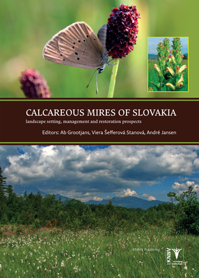 Calcareous Mires of Slovakia: Landscape Setting, Management and Restoration Prospects Cover Image