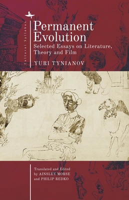 Permanent Evolution: Selected Essays on Literature, Theory and Film (Cultural Syllabus) Cover Image