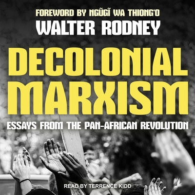 Decolonial Marxism: Essays from the Pan-African Revolution Cover Image