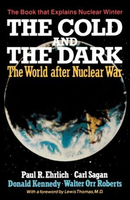 The Cold and the Dark: The World After Nuclear War Cover Image