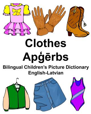 English-Latvian Clothes Bilingual Children's Picture Dictionary Cover Image