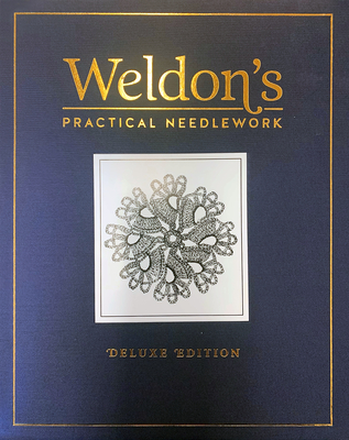 Weldon's Practical Needlework: Deluxe Edition Cover Image