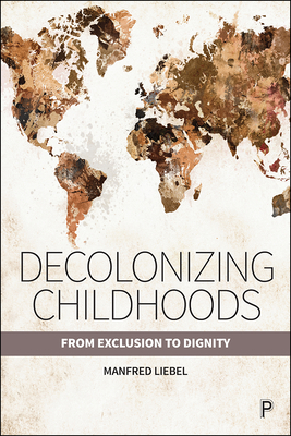 Decolonizing Childhoods: From Exclusion to Dignity Cover Image