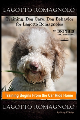Lagotto Romagnolo Training, Dog Care, Dog Behavior, for Logotto
