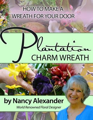 Plantation Charm: How to Make a Wreath for Your Door Cover Image