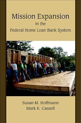Mission Expansion in the Federal Home Loan Bank System Cover Image