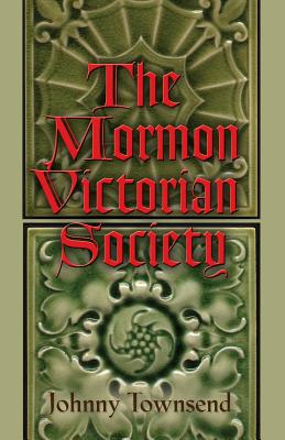 The Mormon Victorian Society Cover