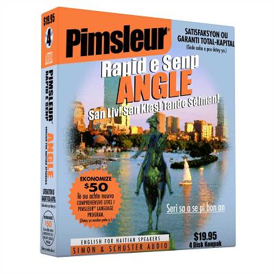 Pimsleur English for Haitian Creole Speakers Quick & Simple Course - Level 1 Lessons 1-8 CD: Learn to Speak and Understand English for Haitian with Pimsleur Language Programs