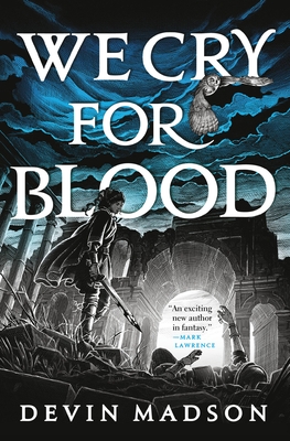 We Cry for Blood (The Reborn Empire #3) By Devin Madson Cover Image