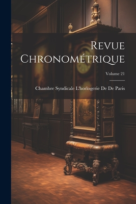 Revue Chronométrique; Volume 21 Cover Image