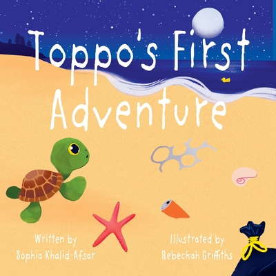 Toppo's First Adventure By Sophia Khalid-Afsar Cover Image