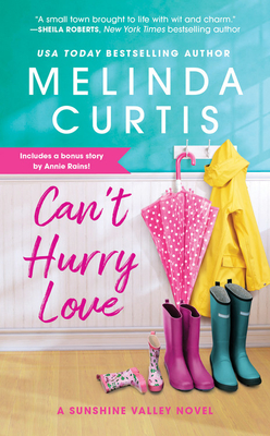 Can't Hurry Love: Includes a bonus novella (Sunshine Valley #1) By Melinda Curtis Cover Image