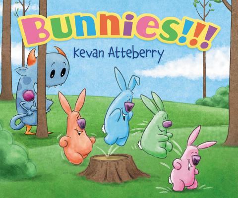 Bunnies!!! Board Book: An Easter And Springtime Book For Kids By Kevan Atteberry, Kevan Atteberry (Illustrator) Cover Image