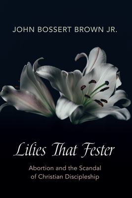 Lilies That Fester Cover Image