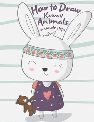 How to Draw Kawaii Animals in Simple Steps: Step by Step ...