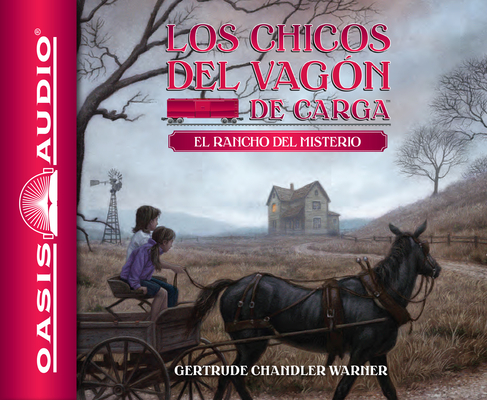 El rancho del misterio (Spanish Edition) (The Boxcar Children Mysteries #4)