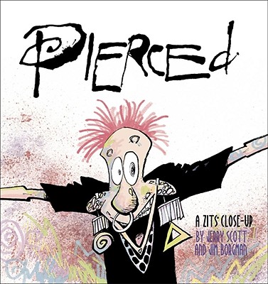 Pierced: A Zits Close-Up Cover Image